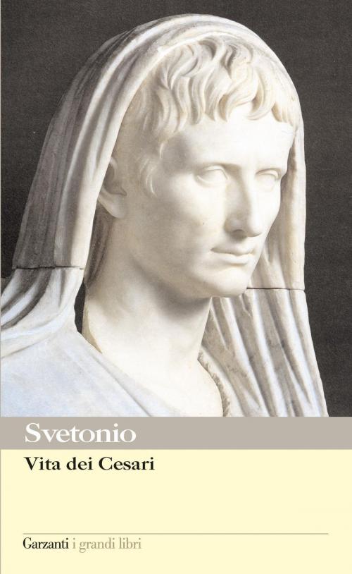Cover of the book Vita dei Cesari by Caio Svetonio Tranquillo, Garzanti classici