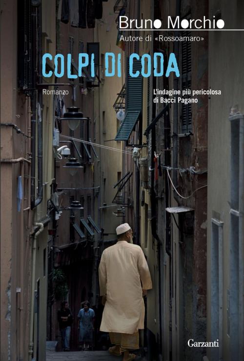 Cover of the book Colpi di coda by Bruno Morchio, Garzanti