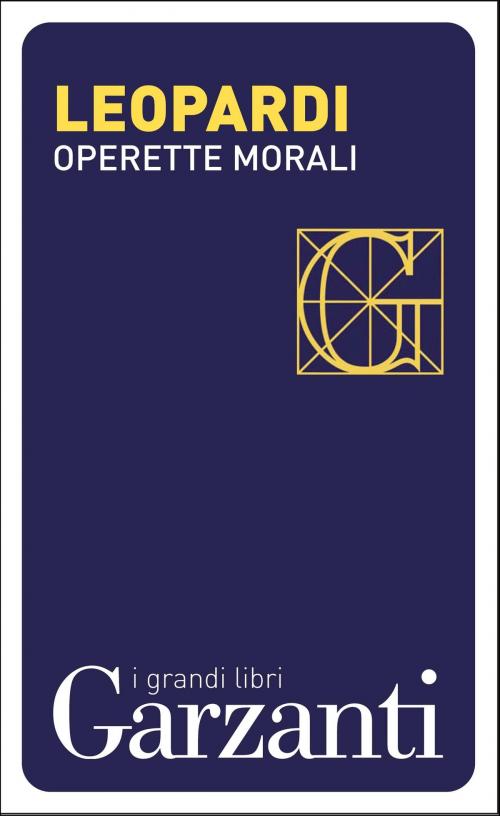 Cover of the book Operette morali by Giacomo Leopardi, Garzanti classici