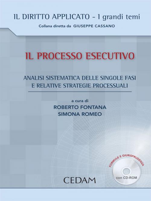 Cover of the book Il processo esecutivo by Fontana Roberto & Romeo Simona, Cedam