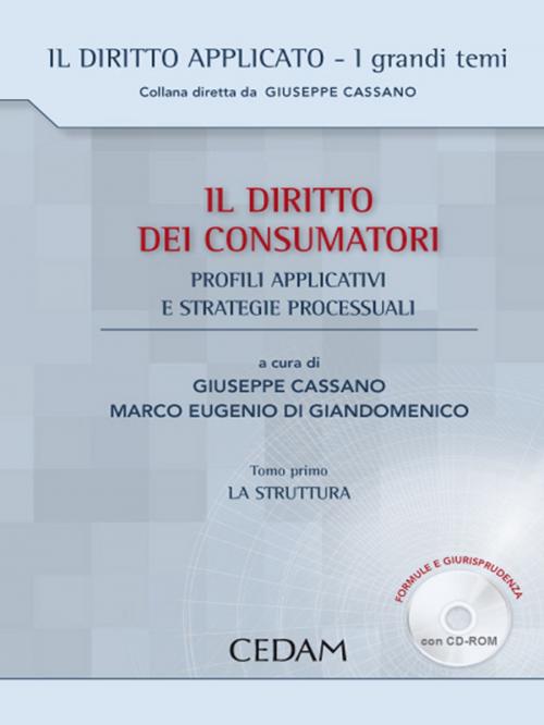 Cover of the book Il diritto dei consumatori by Cassano Giuseppe - Di Giandomenico Marco Eugenio, Cedam