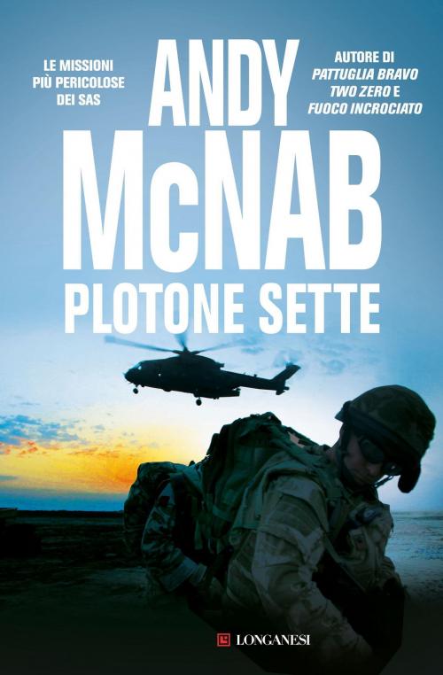 Cover of the book Plotone Sette by Andy McNab, Longanesi