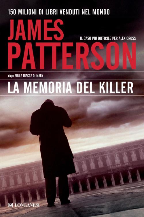 Cover of the book La memoria del killer by James Patterson, Longanesi