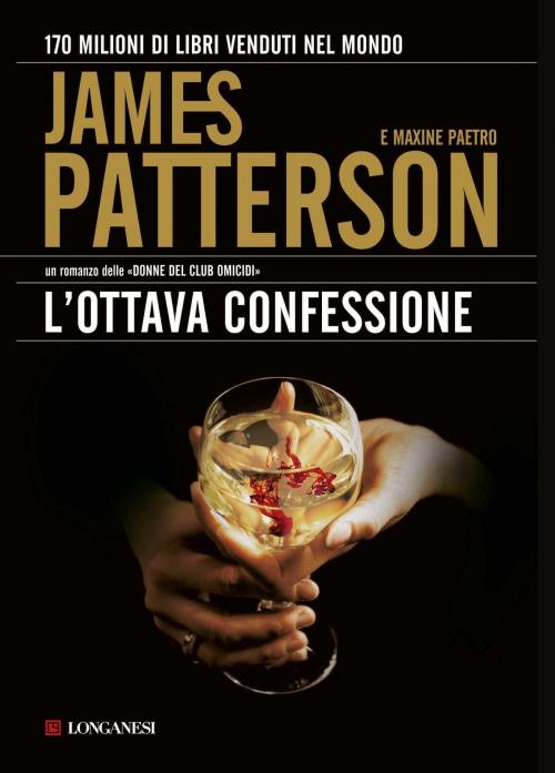Cover of the book L'ottava confessione by James Patterson, Maxine Paetro, Longanesi
