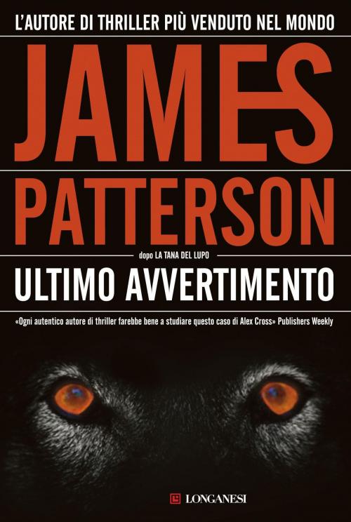 Cover of the book Ultimo avvertimento by James Patterson, Longanesi