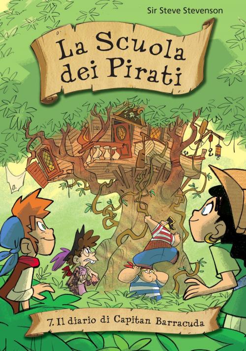 Cover of the book Il diario di Capitan Barracuda. La scuola dei pirati. Vol. 7 by Sir Steve Stevenson, De Agostini