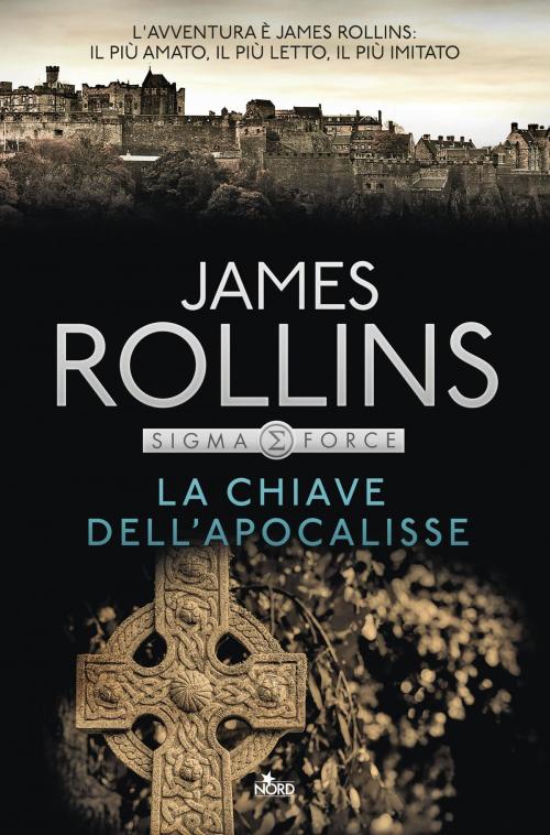 Cover of the book La chiave dell'apocalisse by James Rollins, Casa editrice Nord