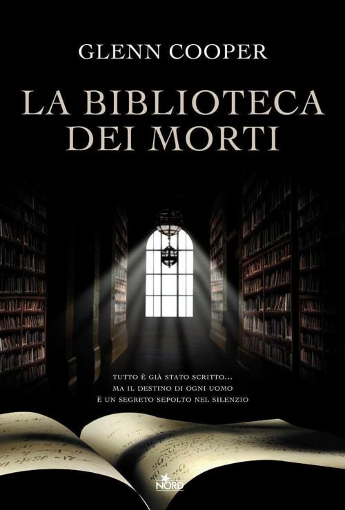 Cover of the book La biblioteca dei morti by Glenn Cooper, Casa Editrice Nord