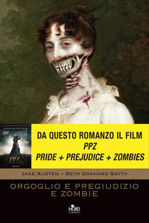 Cover of the book Orgoglio E Pregiudizio E Zombie by Jane Austen, Seth Grahame-Smith, Casa editrice Nord