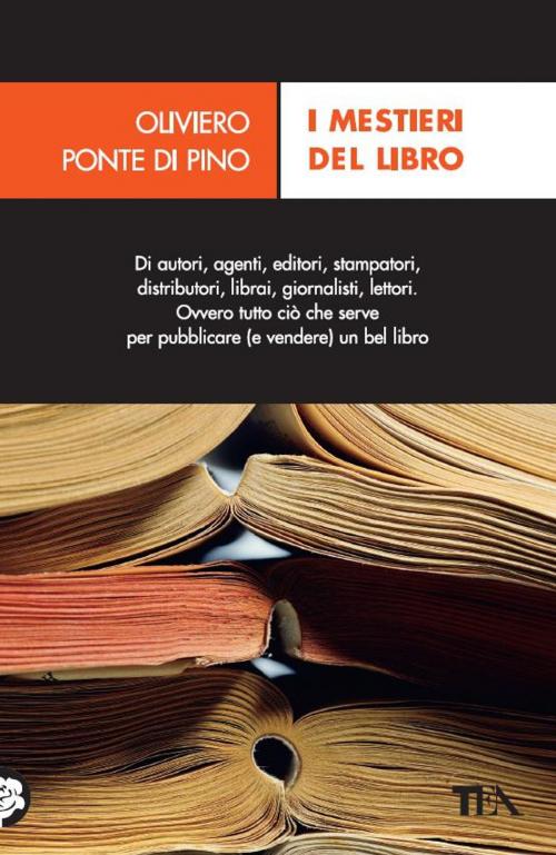 Cover of the book I mestieri del libro by Oliviero Ponte di Pino, TEA