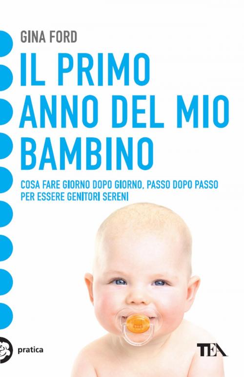 Cover of the book Il primo anno del mio bambino by Gina Ford, TEA
