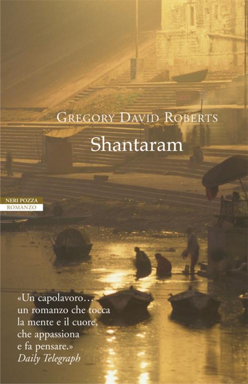 Cover of the book Shantaram by Gregory David Roberts, Neri Pozza