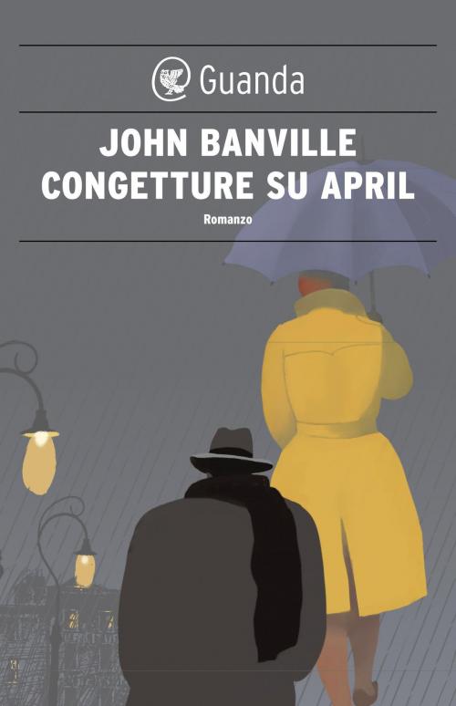 Cover of the book Congetture su April by John Banville, Guanda