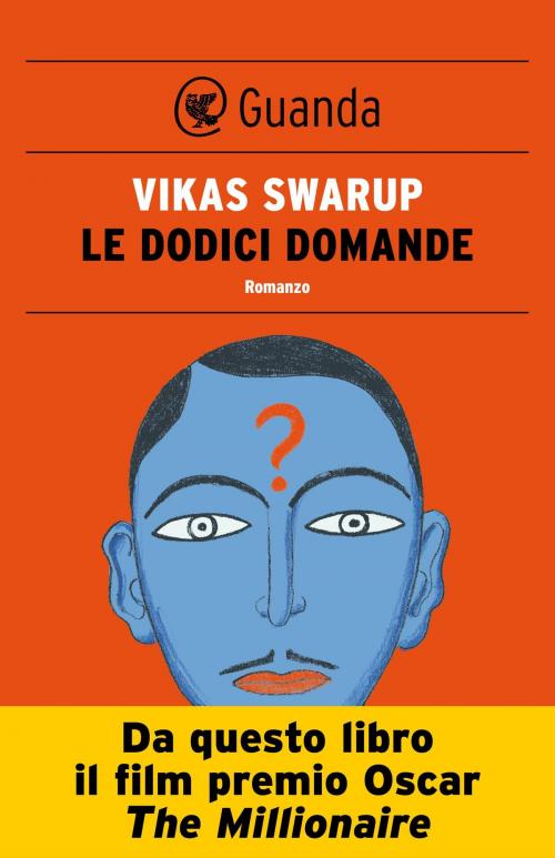 Cover of the book Le dodici domande by Vikas Swarup, Guanda