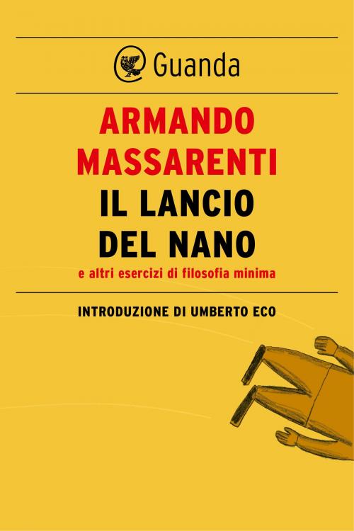 Cover of the book Il lancio del nano by Armando Massarenti, Guanda