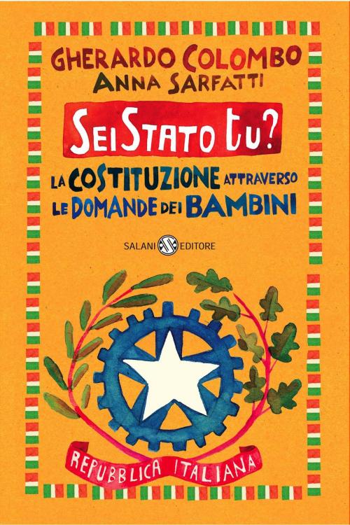 Cover of the book Sei Stato tu? by Gherardo Colombo, Anna Sarfatti, Salani Editore