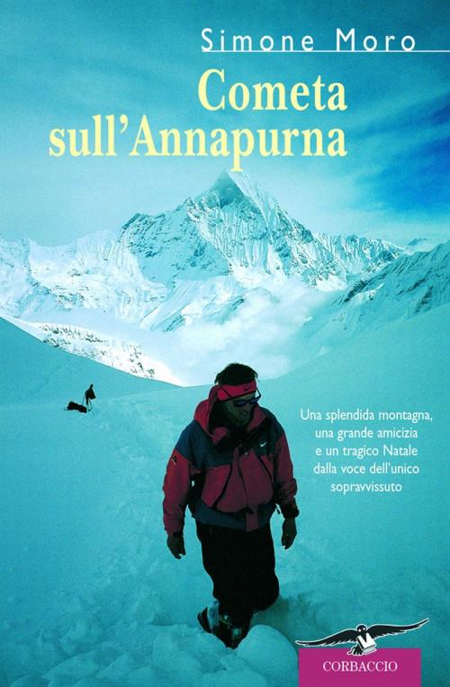 Cover of the book Cometa sull'Annapurna by Simone Moro, Corbaccio