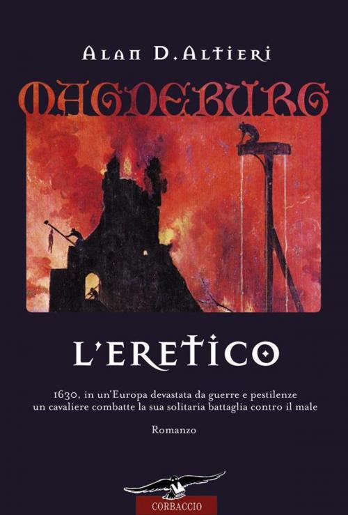 Cover of the book Magdeburg. L'Eretico by Alan D. Altieri, Corbaccio