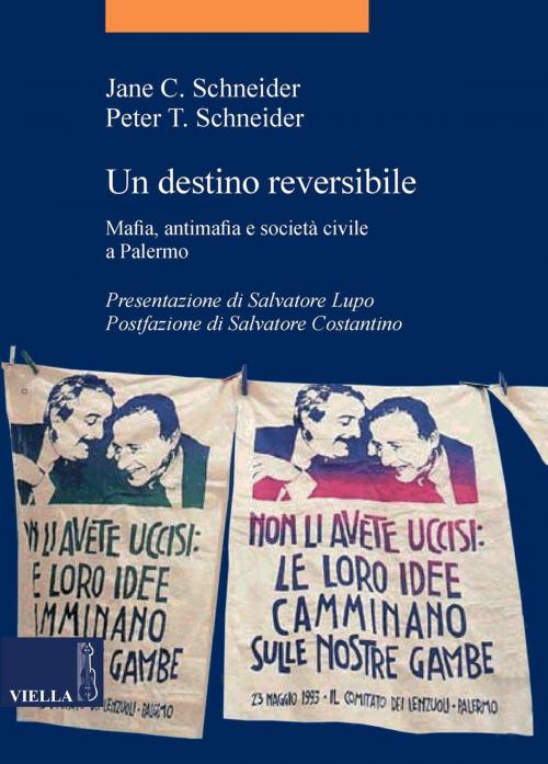 Cover of the book Un destino reversibile by Jane Schneider, Peter Schneider, Salvatore Lupo, Salvatore Costantino, Viella Libreria Editrice
