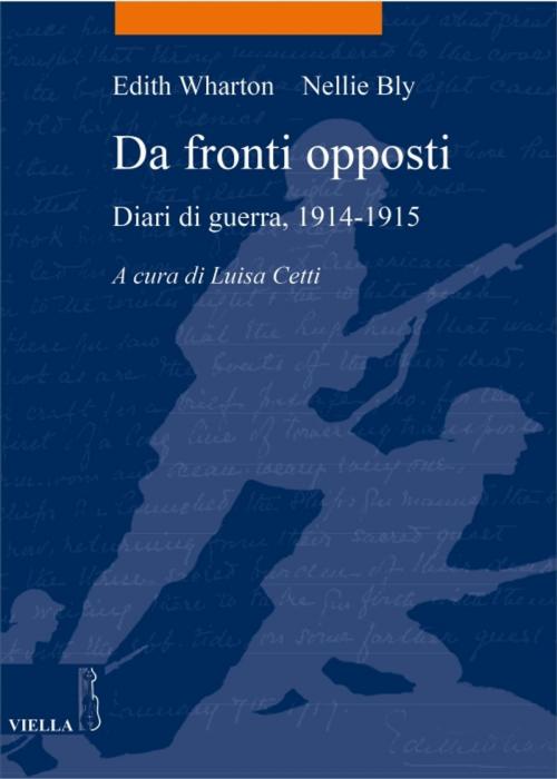 Cover of the book Da fronti opposti by Edith Wharton, Nellie Bly, Viella Libreria Editrice