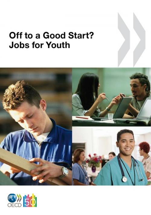 Cover of the book Off to a Good Start? Jobs for Youth by Collective, OECD