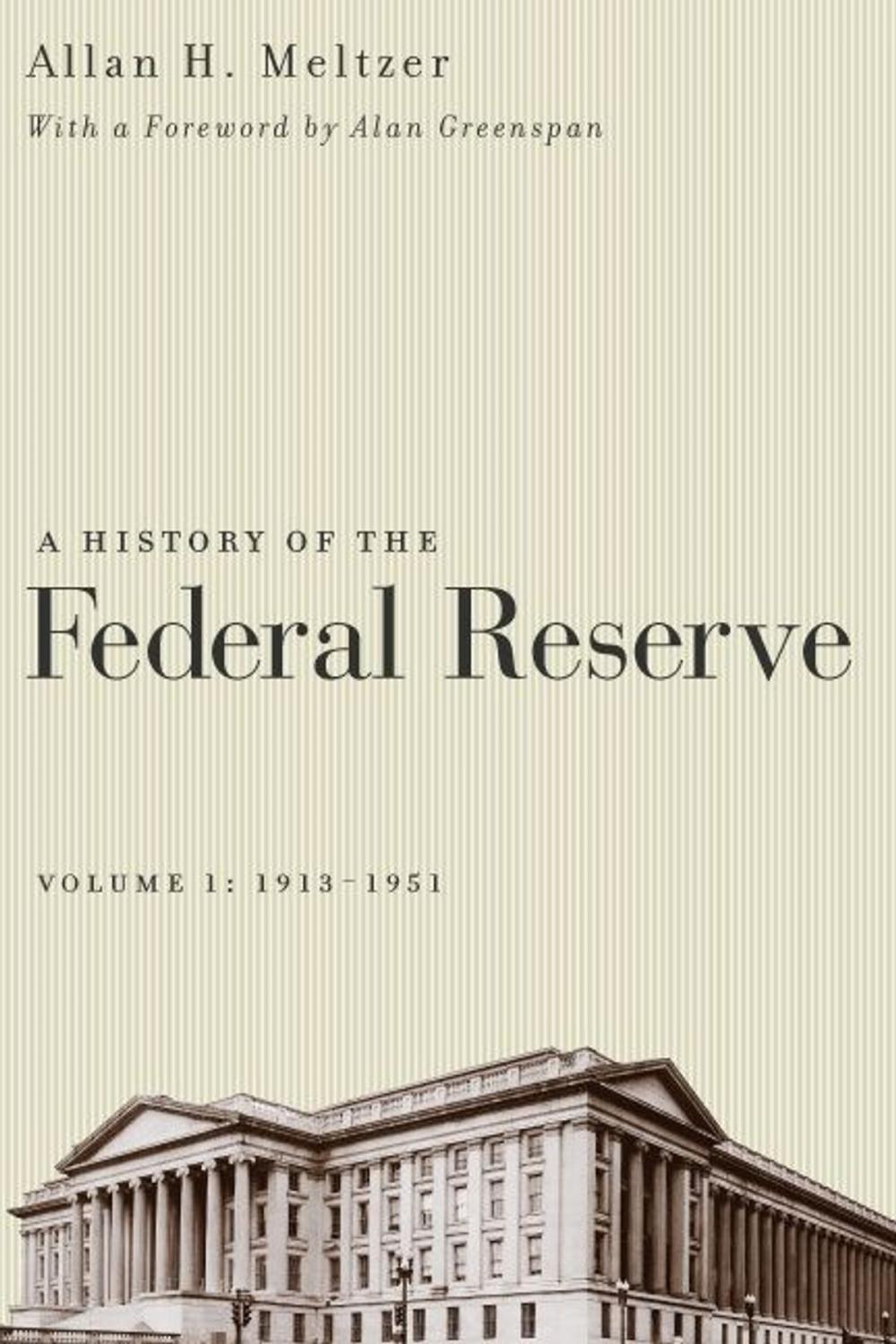 Big bigCover of A History of the Federal Reserve, Volume 1