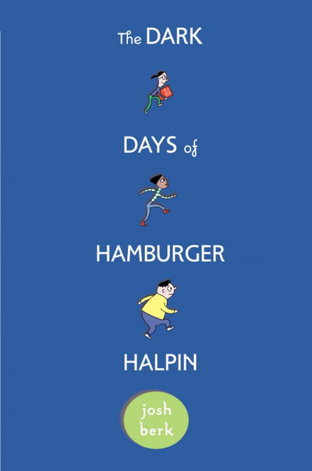 Big bigCover of The Dark Days of Hamburger Halpin