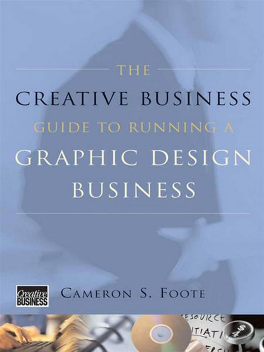 Big bigCover of The Creative Business Guide to Running a Graphic Design Business (Updated Edition)
