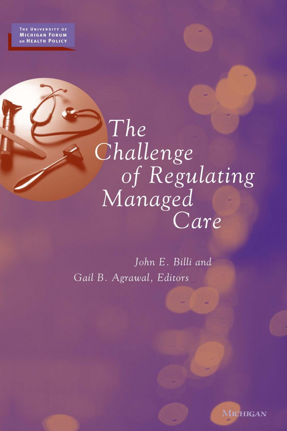 Big bigCover of The Challenge of Regulating Managed Care