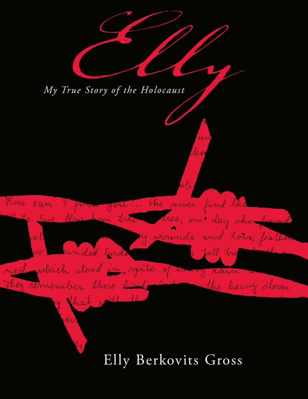 Big bigCover of Elly: My True Story of the Holocaust