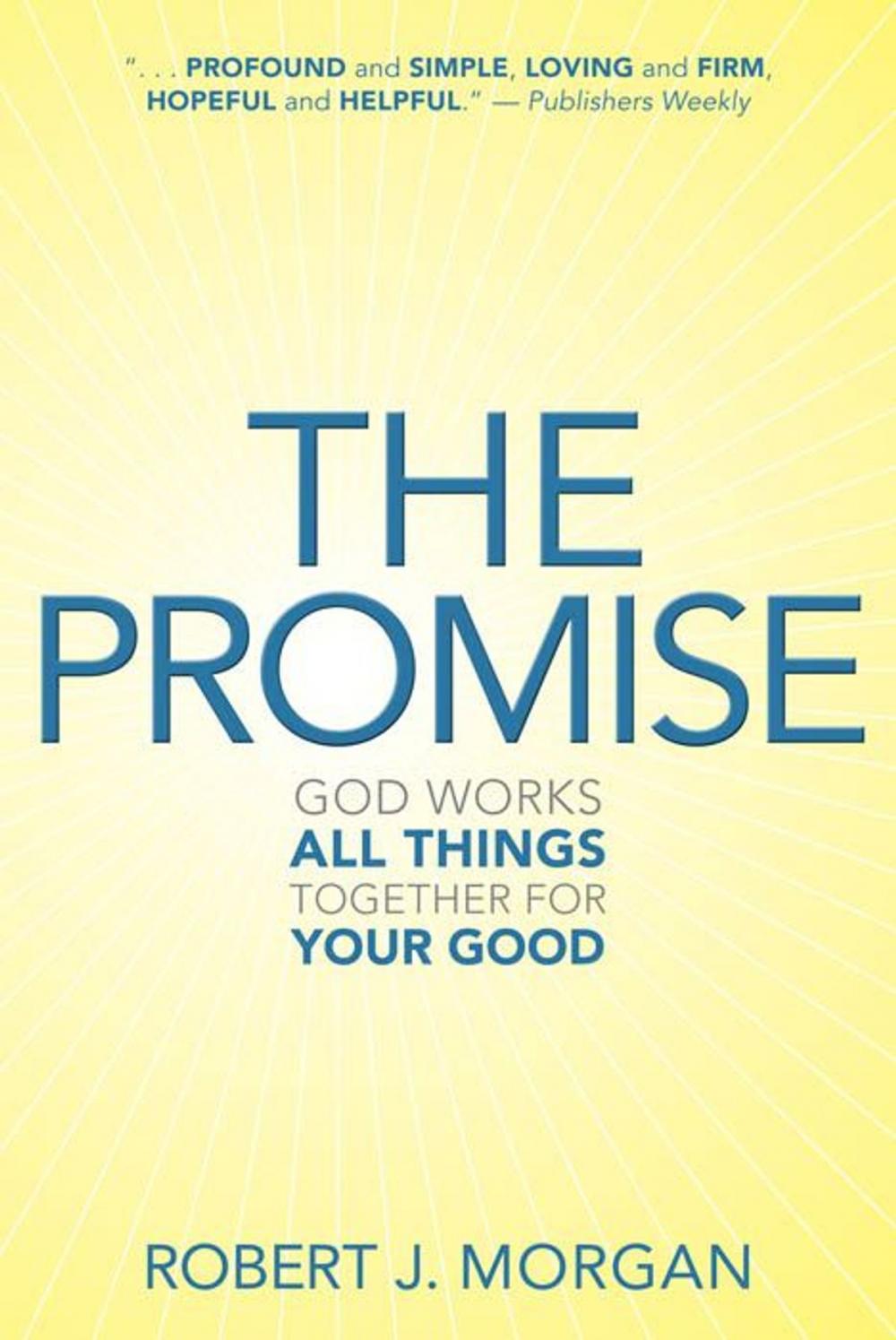 Big bigCover of The Promise: God Works All Things Together for Your Good