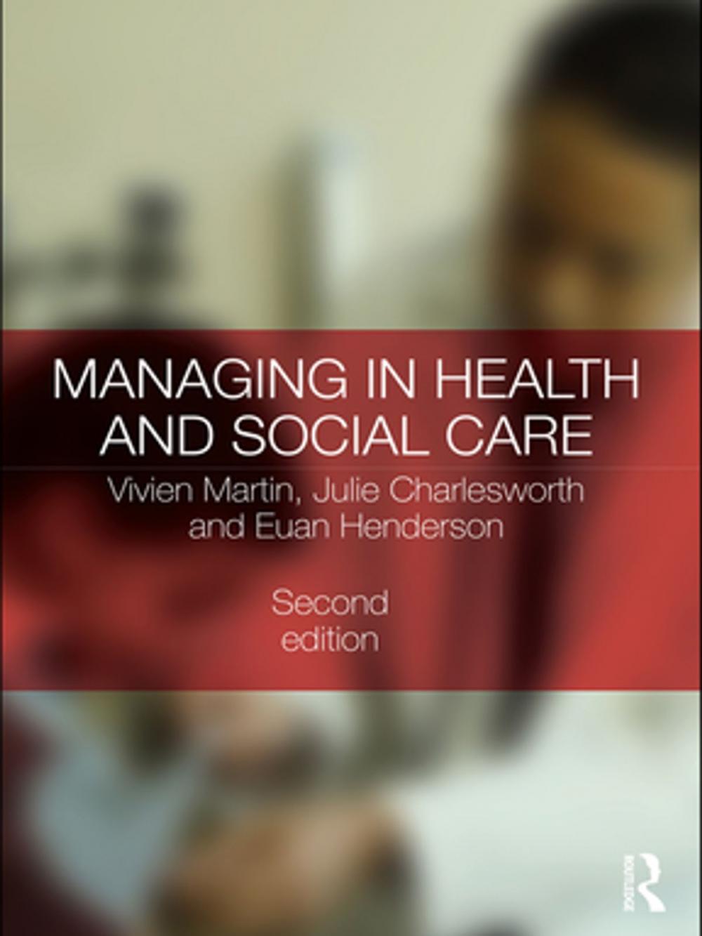 Big bigCover of Managing in Health and Social Care
