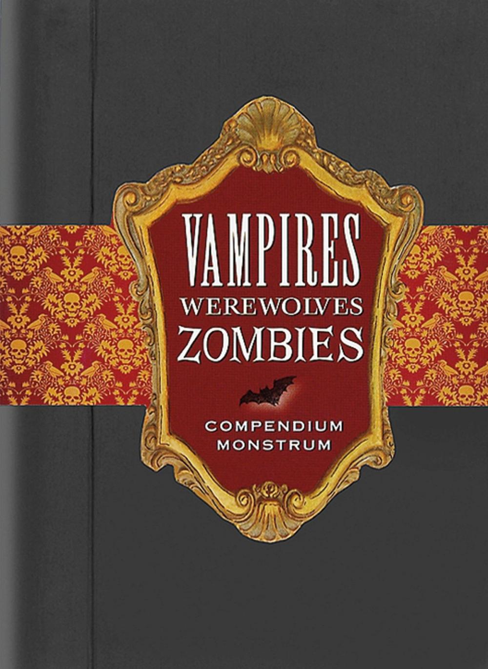 Big bigCover of Vampires, Werewolves, Zombies: Compendium Monstrum
