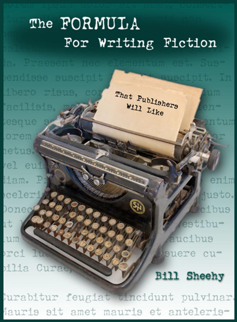 Big bigCover of The FORMULA For Writing Fiction That Publishers Will Like