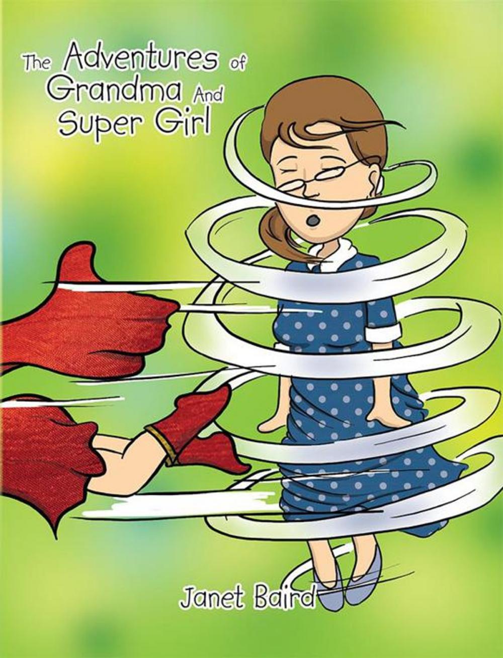 Big bigCover of The Adventures of Grandma and Supergirl