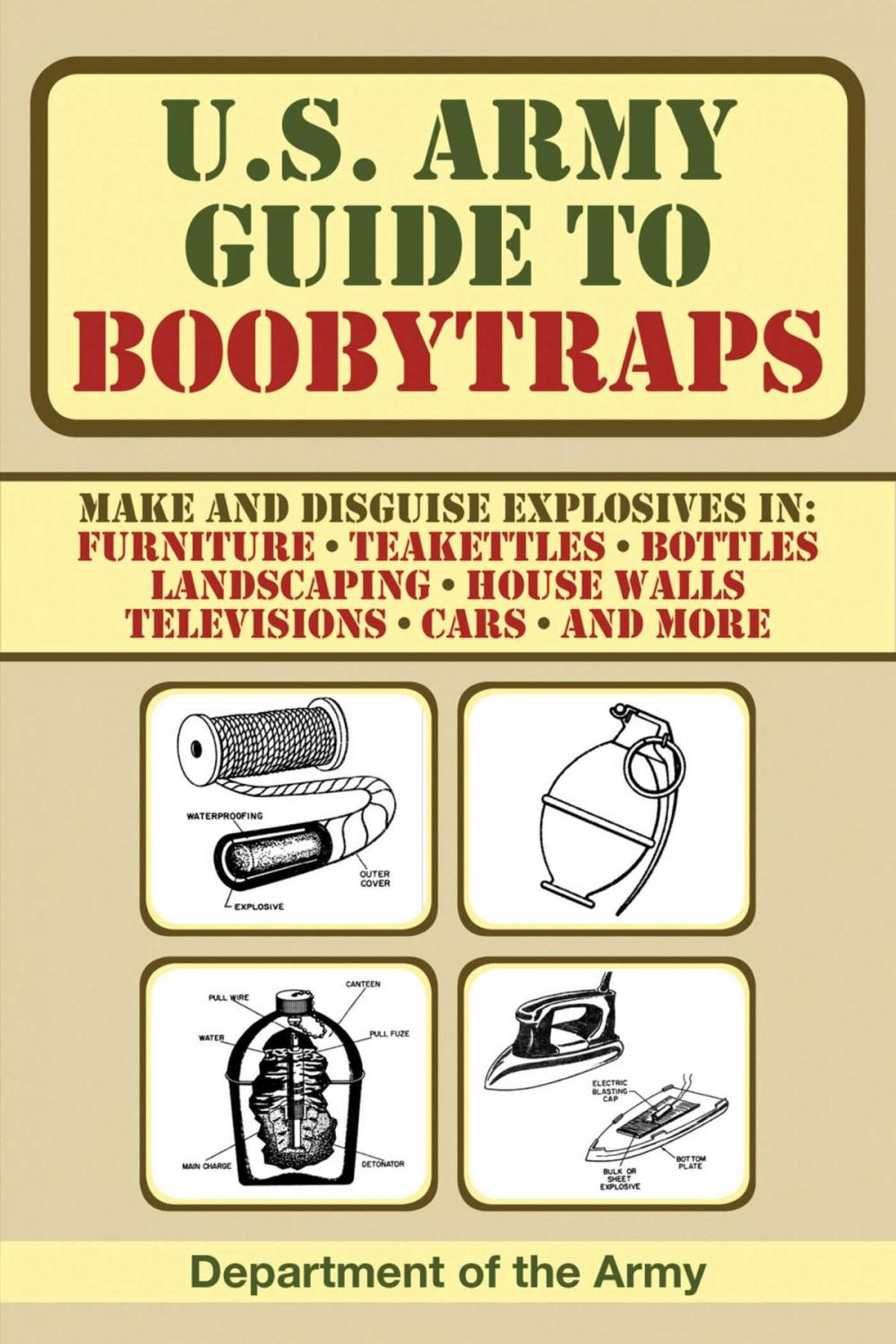Big bigCover of U.S. Army Guide to Boobytraps