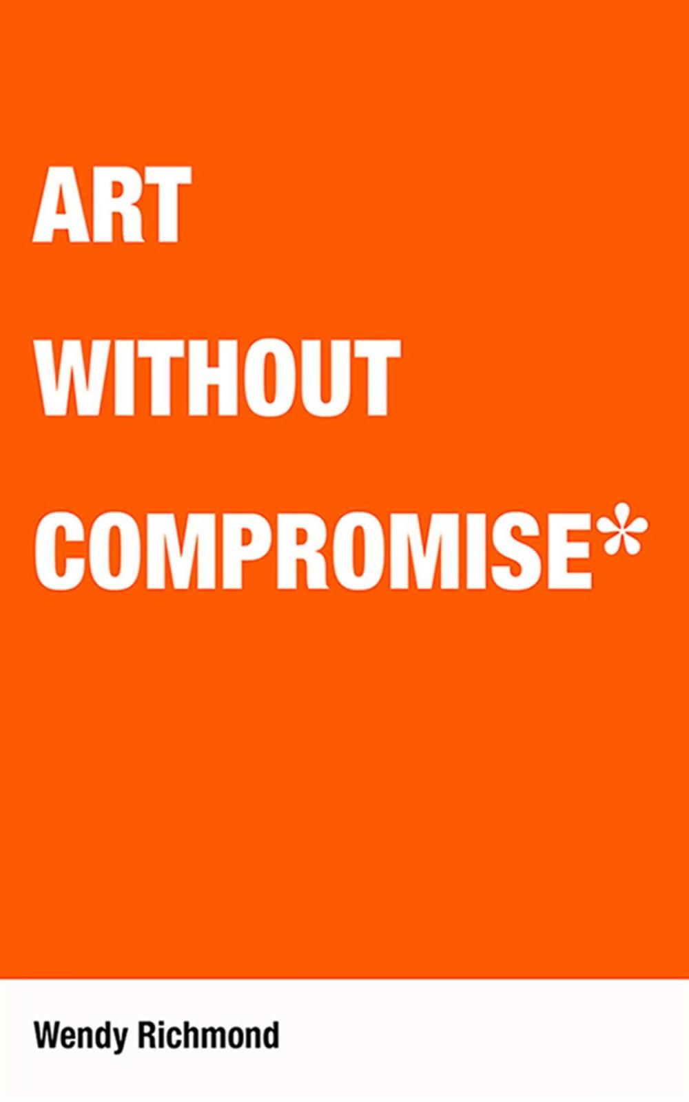Big bigCover of Art Without Compromise