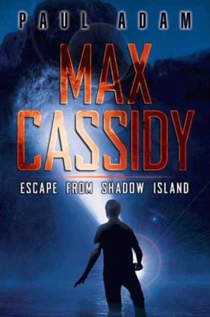 Cover of the book Max Cassidy: Escape from Shadow Island by Eoin Colfer, Jon Scieszka