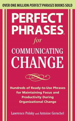Cover of the book Perfect Phrases for Communicating Change by Darrell Fox