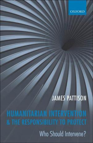 Cover of the book Humanitarian Intervention and the Responsibility To Protect by Colin Edelman QC, Andrew Burns