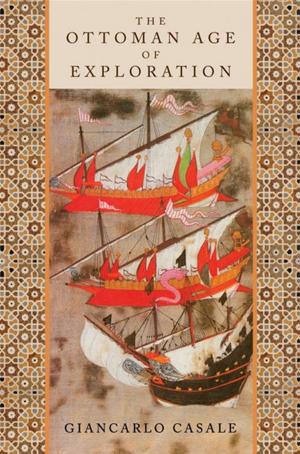 bigCover of the book The Ottoman Age Of Exploration by 