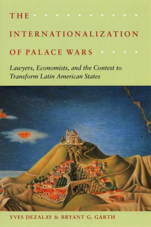 Cover of the book The Internationalization of Palace Wars by Stanley Feldman, Leonie Huddy, George E. Marcus