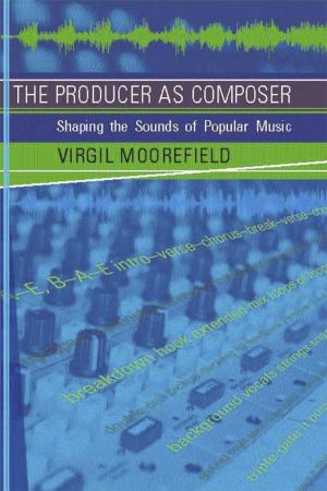 bigCover of the book The Producer as Composer by 
