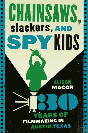 Cover of the book Chainsaws, Slackers, and Spy Kids by Joseph A. Kahl