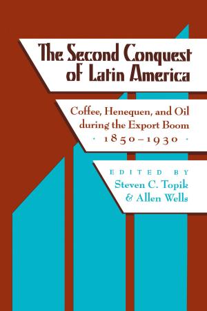Cover of the book The Second Conquest of Latin America by David E. Johnson