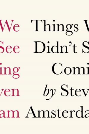 Cover of the book Things We Didn't See Coming by Edward W. Said