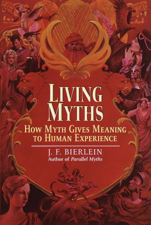 Cover of the book Living Myths by Catherine Steadman
