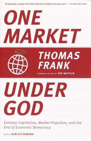 Cover of the book One Market Under God by Daniel J. Boorstin