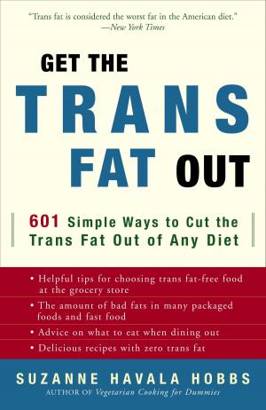 Cover of the book Get the Trans Fat Out by Dana Kinney