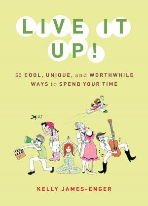 Cover of the book Live It Up! by Jena Pincott